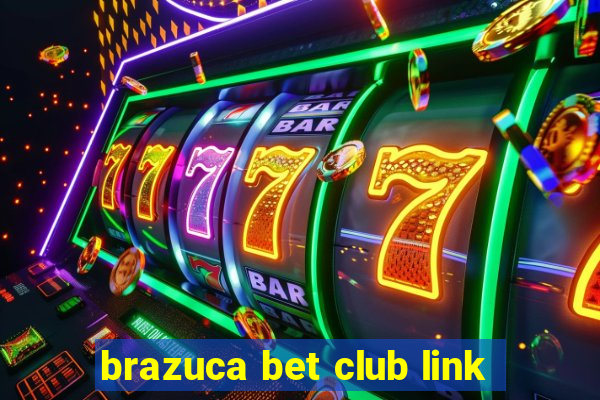 brazuca bet club link